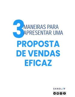 3 MANEIRAS PARA APRESENTAR UMA PROPOSTA DE VENDAS EFICAZ (1)-1_page-0001